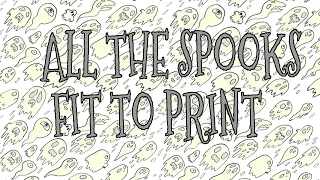 Hot Topics: All the Spooks Fit to Print!