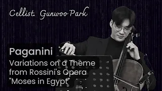 [첼리스트 박건우] Paganini - Variations on a Theme from Rossini's Opera (Moses in Egypt)