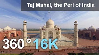 Taj Mahal, the Perl of India. 360 video in 16K