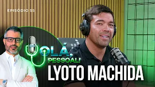 Lyoto Machida - Como construir uma mente Inabalável | Olá, Pessoal #55