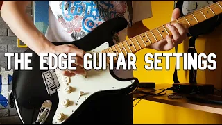 U2 (The Edge) Guitar Effects Settings | HOW TO GET U2 SOUND ?