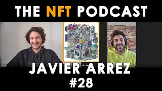 #28 Javier Arrés: Life of an Artist, How to Price Art, Sell to The Kid in the Adult | NFT Podcast