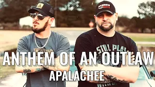 Anthem of an Outlaw - Apalachee Don feat.... Big Chuk and Matt Marshall | 2023