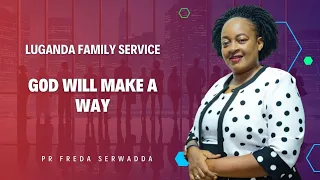 Pr Freda Serwadda  | Luganda Family Service | 28 04 2024