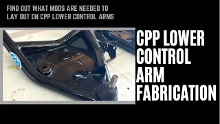 C10 CPP Lower Control Arm Fabrication