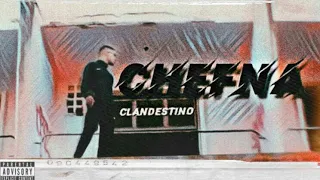 CLANDESTINO - CheFna