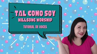 TAL COMO SOY - VOCES (AS YOU FIND ME / HILLSONG UNITED) TUTORIAL