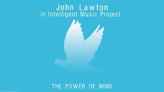 Intelligent Music Project - Intro | Mind Power (feat. John Lawton)