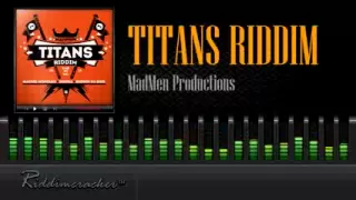 Titans Riddim | MadMen Productions [Soca 2014]