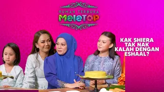 "Kau Betul Betul Nak Menang Ni Kak..." Kak Shiera Tak Nak Kalah Dengan Eshaal? | MeleTOP | Nabil