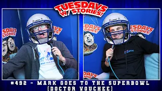 Tuesdays With Stories w/ Mark Normand & Joe List #492 Mark Goes to the Superbowl (Doctor Vouchee)