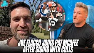 Joe Flacco Talks Signing With Colts, Plans To Improve QB Room As Much As He Can | Pat McAfee Show