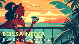 Relaxing Bossa Nova ~ Perfect Bossa Nova Jazz For a Calm April Week ~ Jazz Relaxing BGM