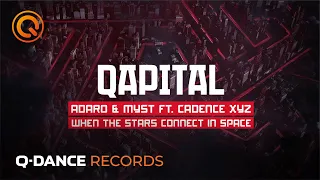 QAPITAL 2019 | Adaro & MYST - When The Stars Connect In Space