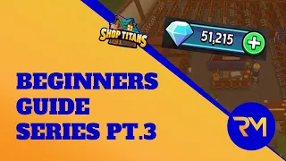 Beginner Guides Pt.3 - How To Spend Gems Effectively - Shop Titans (SERIES)