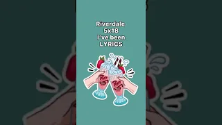 Riverdale 5×18 I've been LYRICS (feat.lili Reinhart, Casey Cott)