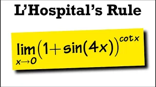 Limit of (1+sin(4x))^(cot(x)) as x goes to 0+, L'Hospital's Rule