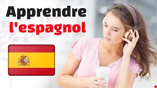 Apprendre l'espagnol rapidement ||| Conversation en Espagnol ||| (3 Heures)