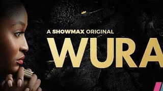 Wura Season 1 Episode 01-100) 97-109 Newly added🔥