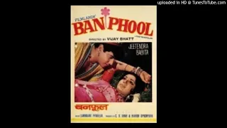 Banphool 1971 Full Songs Jukebox __Laxmikant Pyarelal Anand Bakshi