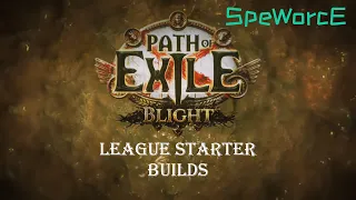 Стартовые билды Скверна Path of Exile 3.8 Blight League Starter Builds