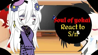 ❇Soul of Yokai react to s/n / Soul of Yokai reagindo a s/n [original] (- Blue_Otaku -)❇