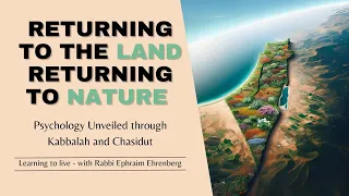 Returning to the Land - Returning to Nature