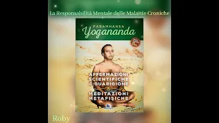 Yogananda Paramhansa: La Responsabilità Mentale delle Malattie Croniche