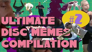 ULTIMATE DISC MEMES COMPILATION #2