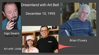 Dreamland with Art Bell 12/10/95: Brian O'Leary, Ingo Swann, Linda Howe