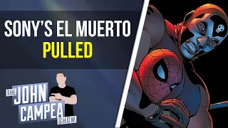 Sony Pulls Spider-Man Spinoff El Muerto From Release Calendar