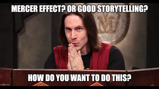 Mercer Effect and Good Storytelling