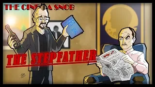 The Stepfather - The Best of The Cinema Snob