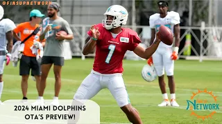 2024 Miami Dolphins OTA’s Preview!