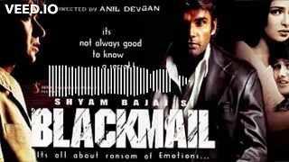 Maine_ Dil tumhe de Diya (Blackmail)- Ajay Devgan Sunil Shetty !