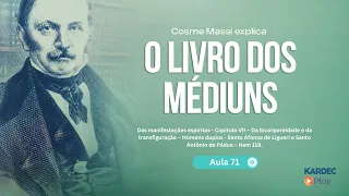 O Livro dos Médiuns: Aula 71 – Da bicorporeidade e da transfiguração – Homens duplos