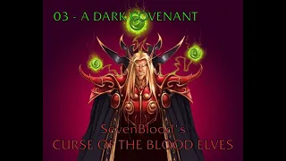 WC3 Custom Campaign - Curse of the Blood Elves REVAMP - Chapter 3 - Brutal Difficulty