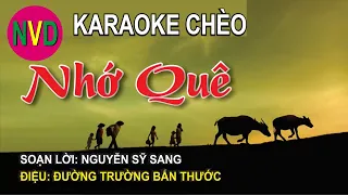 Karaoke chèo NHỚ QUÊ | Đường trường bắn thước - Lời nguyễn Sỹ Sang