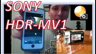 Sony HDR MV1 in-depth look!