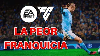 La PEOR FRANQUICIA de la HISTORIA | FIFA - EA FC