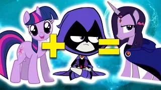 My Little Pony + Teen Titans Go! = ??? | MASHUP