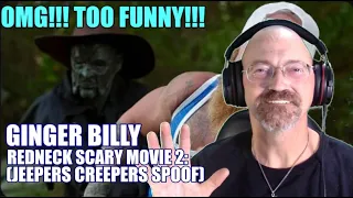 Ginger Billy - Redneck Scary Movie 2: (Jeepers Creepers spoof) #reaction {JitteryJay}