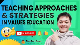 Teaching Approaches and Strategies in Values Education | Values Ed Majorship Reviewer | LET Reviewer