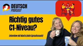 #167 Wie erreicht man ein wirklich gutes C1-Sprachniveau? Interview mit Maria (dein Sprachcoach)