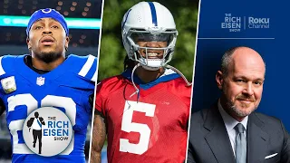 Rich Eisen Reacts to Colts Naming Anthony Richardson Week 1 Stater; Offers Advice on Jonathan Taylor