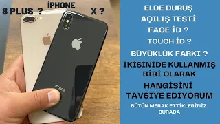 iPHONE X - iPHONE 8 PLUS  GÜNCEL KARŞILAŞTIRMAELDE DURUŞBÜYÜKLÜK FARKI/AÇILIŞ TESTİ ? /2022