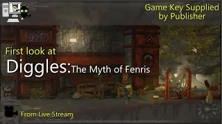 First Look -  Diggles: The Myth of Fenris (Live Stream)