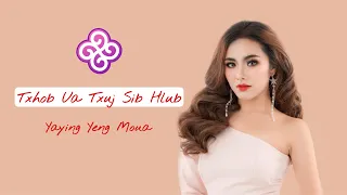 Txhob Ua Txuj Sib Hlub - Yaying Yeng Moua