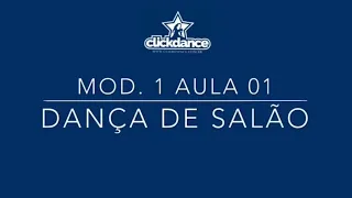 Dança de Salão  - Módulo 1 - Aula 01