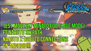 Test Moveset Minato Edo (Sage Mode) ft Naruto Sixpath - Naruto x Boruto Connections
